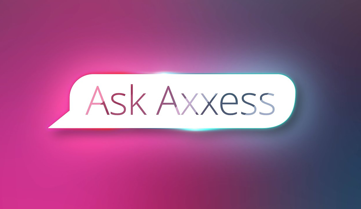 Ask Axxess